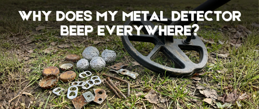 Why Does My Metal Detector Beep Everywhere?